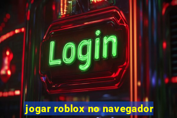 jogar roblox no navegador